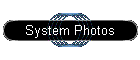 System Photos
